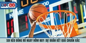 Soi Kèo Bóng Rổ Ngay Hôm Nay