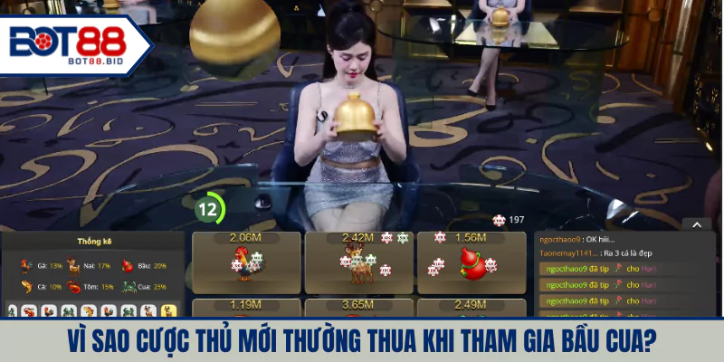 Vì sao cược thủ mới thường thua khi tham gia bầu cua?